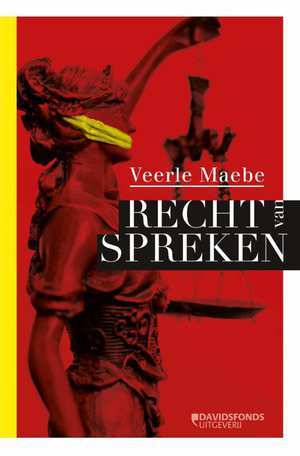 Recht van spreken - Achter de schermen van justitie
