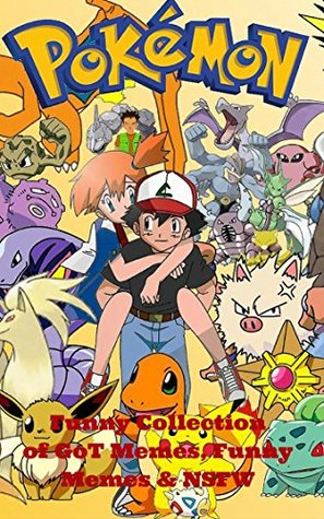 Pokemon Best Of Best Pokemon Memes Funny Memes Nsfw By Jackson Lopez