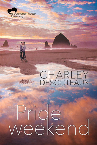 Pride Weekend (Buchanan House, #2)