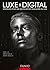 Luxe et Digital : Stratégies pour une digitalisation singulière du luxe (Hors Collection) (French Edition)