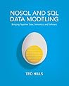 NoSQL and SQL Data Modeling: Bringing Together Data, Semantics, and Software
