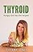 Thyroid Diet: Hungry Girl has the Recipes (Hungry Girl Cookbooks Book 8)