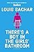 There's a Boy in the Girls' Bathroom by Louis Sachar
