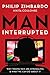 Man, Interrupted: Why Young Men are Struggling & What We Can Do About It
