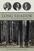 The Long Shadow by Ellen Walker Rienstra
