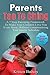 Parents Tao Te Ching: A 7 Step Parenting Framework To Make Your Children Love You Even More, Without Compromising Your Hectic Schedule