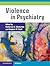Violence in Psychiatry