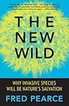 The New Wild by Fred Pearce