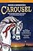 Rodgers & Hammerstein's Carousel: The Complete Book and Lyrics of the Broadway Musical (Applause Libretto Library)