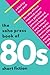The Soho Press Book of '80s Short Fiction by Dale Peck