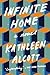 Infinite Home: A Novel
