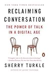 Reclaiming Conversation by Sherry Turkle