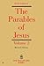 The Parables of Jesus, Vol 2