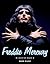 Freddie Mercury: A Kind of Magic