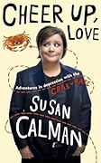 Cheer Up, Love: Adventures in Depression with the Crab of Hate