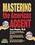 Mastering the American Accent with Online Audio (Barron's Foreign Language Guides)