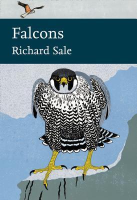 Falcons (Collins New Naturalist Library) (Book 132)