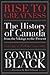 Rise to Greatness, Volume 1 by Conrad Black