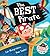 The Best Pirate: With Pirate Hat, Eye Patch, and Treasure!