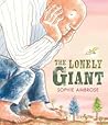 The Lonely Giant by Sophie Ambrose The Lonely Giant by Sophie Ambrose