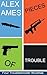Pieces of Trouble: A Troubl...