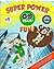Super Power Fun! #1: The Snare of the Spoil Sport