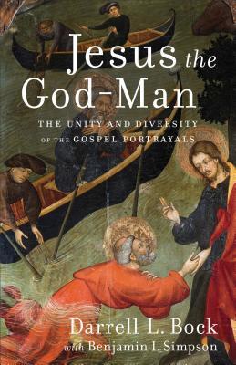 Jesus the God-Man: The Unity and Diversity of the Gospel Portrayals (Paperback)