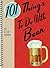 101 Things to Do With Beer ...