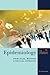 Epidemiology for Canadian Students: Principles, Methods and Critical Appraisal (Principles, Methods, and Tools for Critical Appraisal)