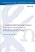 A Cosmopolitan Ideal: Paul's Declaration 'Neither Jew Nor Greek, Neither Slave Nor Free, Nor Male and Female' in the Context of First-Century Thought (The Library of New Testament Studies, 513)