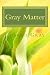 Gray Matter