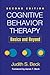 Cognitive Behavior Therapy: Basics and Beyond