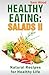 Healthy Eating: Salads: Natural Recipes for Healthy Life