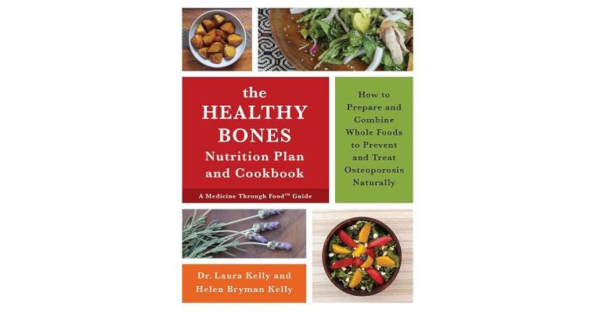The Keep Your Bones Healthy Cookbook A Nutrition Plan for Preventing
