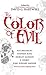 The Color of Evil: Nineteen Spine-Tingling Tales (Dark Descent, 1)