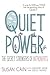 Quiet Power by Susan Cain