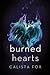 Burned Hearts (Burned, #3)