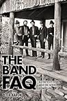 The Band FAQ: All...