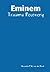 Eminem - Trauma Recovery