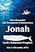 Jonah: God's Reluctant Prophet