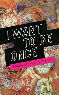 I Want to Be Once (Made in Michigan Writer Series)