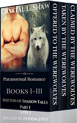 Shifters of Shadow Falls Collection (Shifters of Shadow Falls, #1-3)