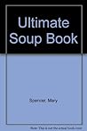 The Ultimate Soup Book