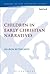 Children in Early Christian Narratives by Sharon Betsworth