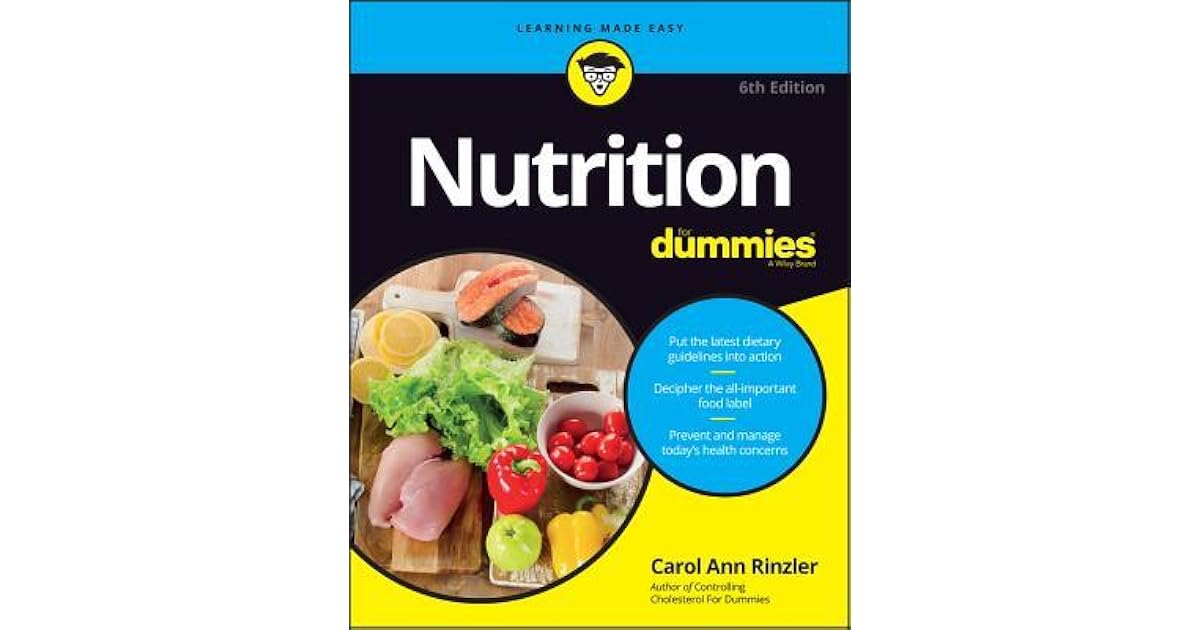 Nutrition for Dummies, 6th Edition by Carol Ann Rinzler