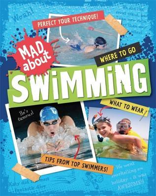 Mad About: Swimming (Paperback)