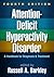 Attention-Deficit Hyperactivity Disorder: A Handbook for Diagnosis and Treatment