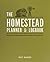 The Homestead Planner & Logbook by Philip Hasheider