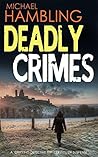 Deadly Crimes (DCI Sophie Allen, #2) Deadly Crimes (DCI Sophie Allen, #2)