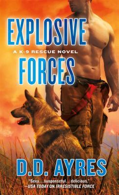 Explosive Forces (K-9 Rescue, #5)